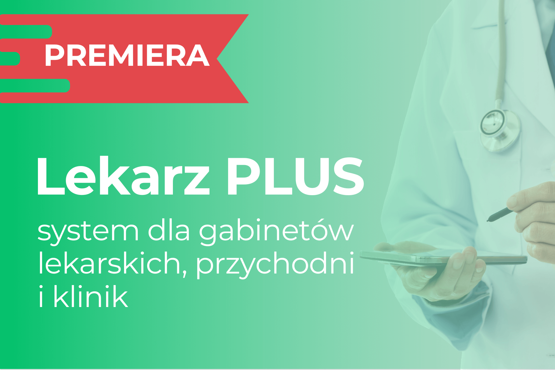 Przedstawiamy nowy program Lekarz PLUS!